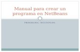 PROGRAMA: MÚLTIPLOS. Manual para crear un programa en NetBeans.