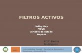 FILTROS ACTIVOS Salley Key VCVS Variable de estado Biquads Universidad de Panamá - Facultad de Informática Electrónica y Comunicación 2012 Prof. Denia.