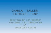 CHARLA TALLER FETRICH – INP REALIDAD DE LOS MARINOS CHILENOS Y EL IMPACTO EN LA SEGURIDAD SOCIAL.