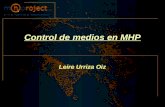 Control de medios en MHP Leire Urriza Oiz. 22/09/2006.2 E.T.S de Ingenieros de Telecomunicación Índice  Introducción: accediendo a contenidos  Referenciando.