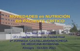 NOVEDADES en NUTRICIÓN del PACIENTE CRÍTICO Dra. Mar Juan Díaz UCI-Hospital General de Ciudad Real 2ª JORNADA CASTELLANOMANCHEGA DE MEDICINA INTENSIVA.