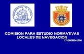 COMISION PARA ESTUDIO NORMATIVAS LOCALES DE NAVEGACION 17-ENERO-2006.