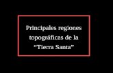 Principales regiones topográficas de la “Tierra Santa”