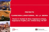 PROYECTO “CARRETERA LONGITUDINAL DE LA SIERRA Tramo 2: Ciudad de Dios–Cajamarca-Chiple, Cajamarca-Trujillo y Dv. Chilete-Emp. PE-3N”