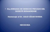 4ta.JORNADA DE DERECHO PRIVADO DEL SUDESTE BONAERENSE Homenaje al Dr. JULIO CÉSAR RIVERA NECOCHEA.