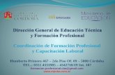 Coordinación de Formación Profesional y Capacitación Laboral y Capacitación Laboral Humberto Primero 467 – 2do Piso Of. 09 – 5000 Córdoba TEL.: 0351 4331985.