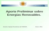 Aporte Preliminar sobre Energías Renovables. Autores: Equipo Económico de   2011