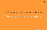 Huesca, enero 2002 III Congreso de Periodismo Digital “De la euforia a la crisis”