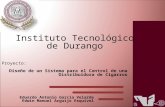 Instituto Tecnológico de Durango Proyecto: Diseño de un Sistema para el Control de una Distribuidora de Cigarros Eduardo Antonio Garcia Velarde Edwin Manuel.
