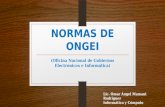 Lic. Omar Ángel Mamani Rodríguez Informática y Cómputo NORMAS DE ONGEI (Oficina Nacional de Gobiernos Electrónicos e Informática)