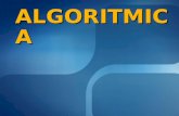 ALGORITMICAALGORITMICA. Qué es un ALGORITMO ? Un algoritmo es la secuencia de pasos ordenados y finitos con los cuales se da solución a una determinada.