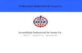 Actualidad Industrial de Santa Fe Año N° 7 - Informe Nº 36 - Agosto de 2015 Federación Industrial de Santa Fe.