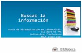 Buscar la información Curso de Alfabetización en Información-Ci2 para el PAS Universidad Complutense Rhut López Zazo.