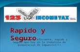 Rapido y Seguro El programa mas eficiente, rapido y seguro que hay en la industria de preparacion de impuestos!!!