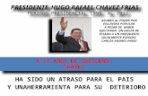 PRESIDENTE HUGO RAFAEL CHAVEZ FRIAS PERIODO PRESIDENCIAL 1999 AL 2012 PRESIDENTE HUGO RAFAEL CHAVEZ FRIAS PERIODO PRESIDENCIAL 1999 AL 2012 ASUMIO AL PODER.