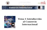 Tema 1 Introducción al Comercio Internacional Comercio Internacional.