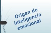 Origen de inteligencia emocional  El término inteligencia emocional se refiere a la capacidad humana de sentir, entender, modificar y controlar estados.