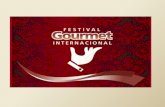 El Festival Gourmet Internacional es el máximo evento gastronómico que se realiza en Venezuela. Su primera edición, efectuada en octubre de 2011, contó.