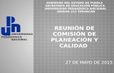 REUNIÓN DE COMISIÓN DE PLANEACIÓN Y CALIDAD 27 DE MAYO DE 2015.