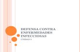 DEFENSA CONTRA ENFERMEDADES INFECCIOSAS UNIDAD 3.