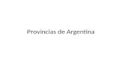 Provincias de Argentina. JUJUY Jujuy es una provincia argentina, situada en la Región del Norte Grande Argentino. Limita al oeste con Chile por la Cordillera.
