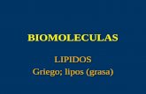 BIOMOLECULAS LIPIDOS Griego; lipos (grasa). LIPIDOS  Grupo heterogéneo de biomoleculas con diferente estructura y función  Sustancias de los seres vivos.