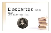 Descartes (1596-1650) Celia Rodríguez Mata. MARCO HISTÓRICO Y CULTURAL.