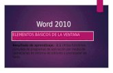 Word 2010 ELEMENTOS BÁSICOS DE LA VENTANA Resultado de aprendizaje: 2.1 Utiliza funciones comunes de programas de aplicación por medio de operaciones de.