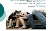 1 "La situación de vulnerabilidad y su valoración probatoria en el delito de trata de personas. Su vinculación con la imputación delictiva” Nicolás Falkenberg.