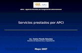 Servicios prestados por APCI APCI - Agencia Peruana de Cooperación Internacional Mayo 2007 Lic. Carlos Pando Sánchez Gerente de Operaciones y Capacitación.