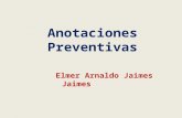 Anotaciones Preventivas Elmer Arnaldo Jaimes Jaimes.