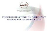 PROCESO DE ATENCIÓN A QUEJAS Y DENUNCIAS DE PRODUCTOS.