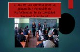 El Rol De Las Instituciones De Educación Y Formación De Profesionales En La Identidad Regional Y Nacional.
