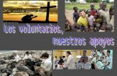 Los grupos de voluntarios de la Parroquia lo forman quienes, delegados por la comunidad parroquial, se dedican a los demás.