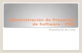 Administración de Proyectos de Software - PMO Presentación del Curso.