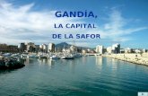 GANDÍA, LA CAPITAL  DE LA SAFOR