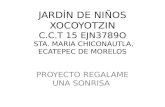 JARDÍN DE NIÑOS XOCOYOTZIN C.C.T 15 EJN3789O  STA. MARIA CHICONAUTLA, ECATEPEC DE MORELOS