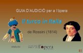 GUIA D’AUDICIÓ per a l’òpera Il turco  in  Italia  de  Rossini  (1814)