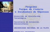Programa  Parque de Ciencia  e Incubadora de Empresas Dirección de Vinculación Tecnológica