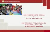 RESPONSABILIDAD SOCIAL  Y D.S. N° 042-2003-EM COMPROMISO PREVIO PARA EL  DESARROLLO DE LAS