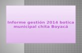 Informe gestión 2014 botica municipal chita Boyacá