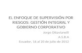 EL ENFOQUE DE SUPERVISIÓN POR RIESGOS: GESTIÓN INTEGRAL Y GOBIERNO CORPORATIVO
