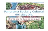 Panorama Social y Cultural del siglo XV.