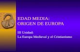 EDAD MEDIA:  ORIGEN DE EUROPA