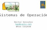 Sistemas de Operación Hector Gonzalez hgr@cantv 0416-7252438