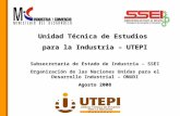 Unidad Técnica de Estudios  para la Industria – UTEPI Subsecretaría de Estado de Industria – SSEI