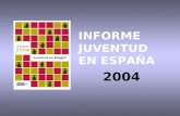 INFORME JUVENTUD EN ESPAÑA 2004