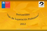 Bienvenidos "Plan de Superación Profesional" 2012
