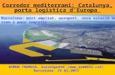 Corredor mediterrani: Catalunya, porta logística d’Europa