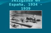 Persecución religiosa en España, 1934 - 1939